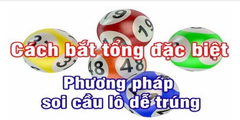 Cách Bắt Lô Theo Giải Đặc Biệt Và Những Điều Game Thủ Nên Biết 1 Một vài cách bắt lô theo giải đặc biệt hiệu quả