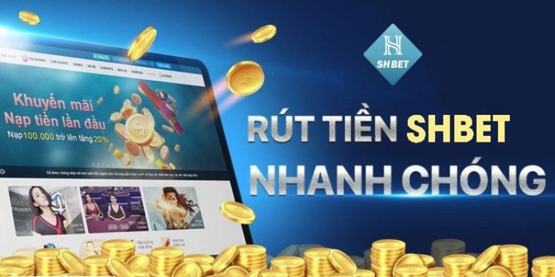 Rút Tiền SHBET Nhanh Chóng Về Tài Khoản Chỉ Cần 3 Bước 3 Lưu ý gì khi tiến hành rút tiền SHBET?